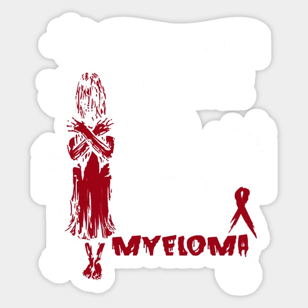 Myeloma Awareness You Cannot Scare Me Burgundy Ribbon In This Family No One Fights Alone Sticker by Mayla90